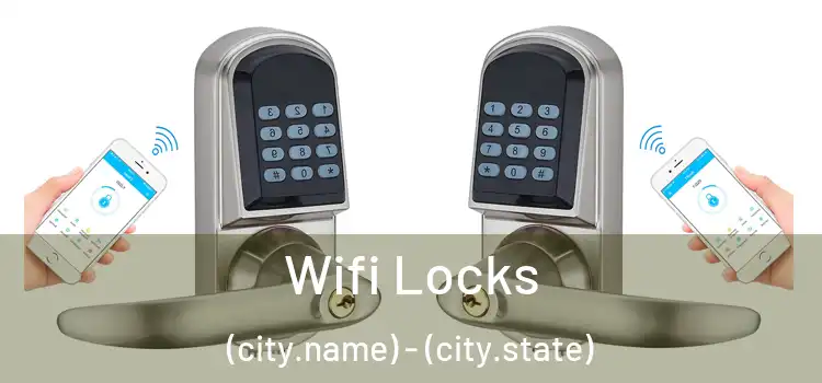  Wifi Locks (city.name) - (city.state)